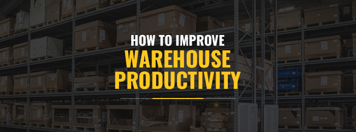 How to Improve Warehouse Productivity